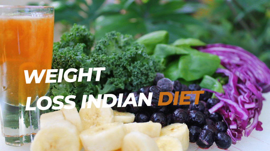 Weight Loss Ka Asaan Tareeqa Healthy Indian Diet Tips 2025 Jo Har Din Use Karein