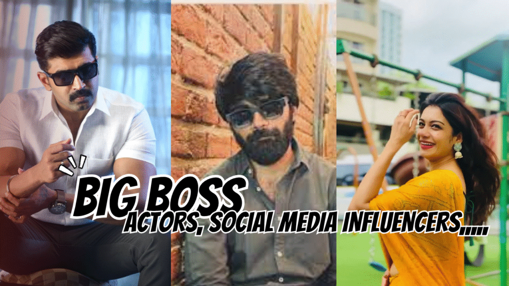 big boss players actors, social media influencers.